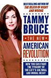 Book The New American Revolution: How You Can Fight the Tyranny of the Left's Cultural and Moral Decay free