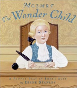Book Mozart: The Wonder Child: A Puppet Play in Three Acts free