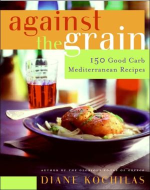 Book Against the Grain: 150 Good Carb Mediterranean Recipes free