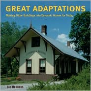 Book Great Adaptations: Making Older Buildings into Dynamic Homes for Today free