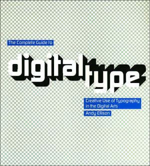 Book The Complete Guide to Digital Type: Creative Use of Typography in the Digital Arts free