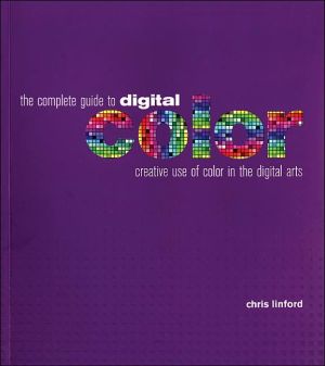 Book The Complete Guide to Digital Color: Creative Use of Color in the Digital Arts free