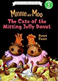 Book Minnie and Moo: The Case of the Missing Jelly Donut (I Can Read Level 3) free