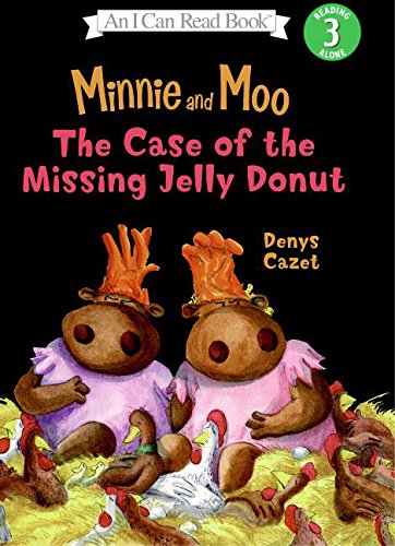 Book Minnie and Moo: The Case of the Missing Jelly Donut (I Can Read Level 3) free