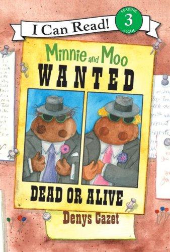 Book Minnie and Moo: Wanted Dead or Alive (I Can Read Book 3) free