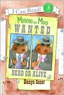 Book Minnie and Moo: Wanted Dead or Alive (I Can Read Book 3) free