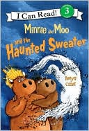 Book Minnie and Moo and the Haunted Sweater (I Can Read Level 3) free