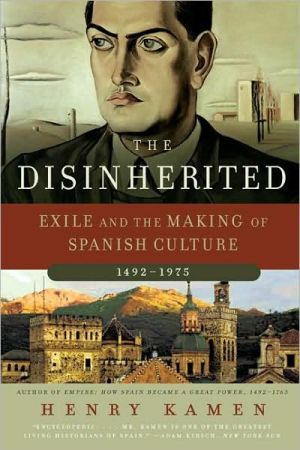 Book The Disinherited: Exile and the Making of Spanish Culture, 1492-1975 free