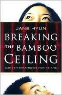 Book Breaking the Bamboo Ceiling: Career Strategies for Asians free