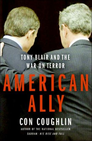 Book American Ally: Tony Blair and the War on Terror free