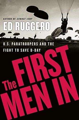 Book The First Men In: U.S. Paratroopers and the Fight to Save D-Day free