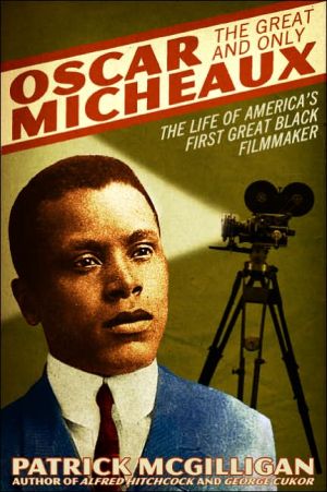 Book Oscar Micheaux: The Great and Only: The Life of America's First Black Filmmaker free