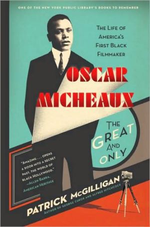 Book Oscar Micheaux: The Great and Only: The Life of America's First Black Filmmaker free