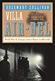 Book Villa Air-Bel: World War II, Escape, and a House in Marseille free