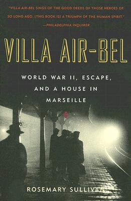 Book Villa Air-Bel: World War II, Escape, and a House in Marseille free