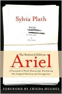 Book Ariel: The Restored Edition: A Facsimile of Plath's Manuscript, Reinstating Her Original Selection and Arrangement free