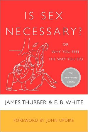 Book Is Sex Necessary?: Or Why You Feel the Way You Do free