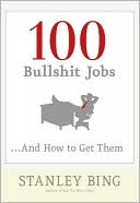 Book 100 Bullshit Jobs...And How to Get Them free