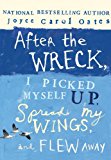 Book After the Wreck, I Picked Myself Up, Spread My Wings, and Flew Away free