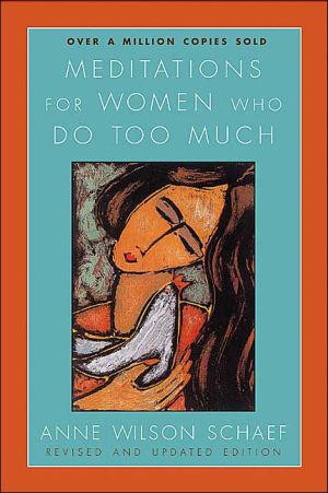 Book Meditations for Women Who Do Too Much - Revised edition free