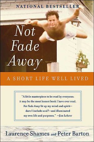 Book Not Fade Away: A Short Life Well Lived free