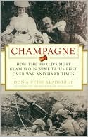 Book Champagne: How the World's Most Glamorous Wine Triumphed Over War and Hard Times free