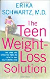 Book The Teen Weight-Loss Solution: The Safe and Effective Path to Health and Self-Confidence free
