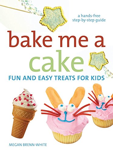 Book Bake Me A Cake (Hands-Free Step-By-Step Guides) free