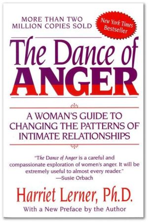 Book The Dance of Anger: A Woman's Guide to Changing the Patterns of Intimate Relationships free