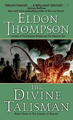 Book The Divine Talisman: Book Three of the Legend of Asahiel (The Legend of Asahiel Series) free