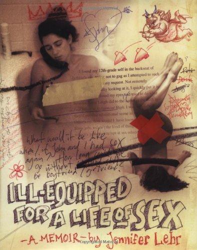 Book Ill-Equipped for a Life of Sex: A Memoir free