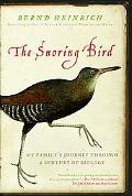 Book The Snoring Bird: My Family's Journey Through a Century of Biology free