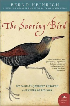 Book The Snoring Bird: My Family's Journey Through a Century of Biology (P.S.) free