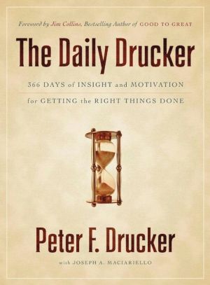 Book The Daily Drucker: 366 Days of Insight and Motivation for Getting the Right Things Done free