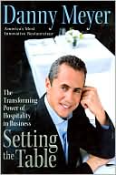Book Setting the Table: The Transforming Power of Hospitality in Business free