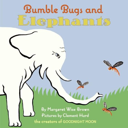 Book Bumble Bugs and Elephants: A Big and Little Book free