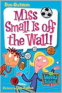Book My Weird School #5: Miss Small Is off the Wall! free