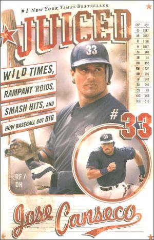 Book Juiced: Wild Times, Rampant 'Roids, Smash Hits, and How Baseball Got Big free