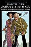 Book Across the Wall: A Tale of the Abhorsen and Other Stories free