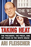 Book Taking Heat: The President, the Press, and My Years in the White House free