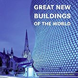 Book Great New Buildings of the World: Works from Tadao Ando to Zaha Hadid free