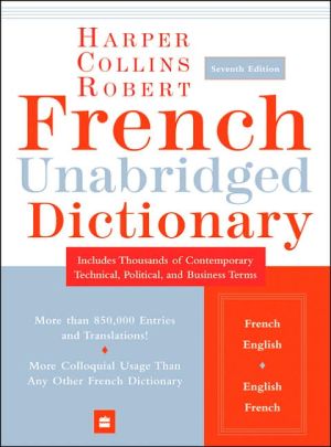 Book HarperCollins Robert French Unabridged Dictionary, 7th Edition (Harpercollins Unabridged Dictionaries) free