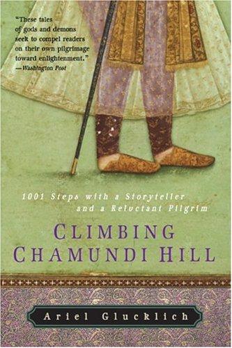 Book Climbing Chamundi Hill: 1001 Steps with a Storyteller and a Reluctant Pilgrim free