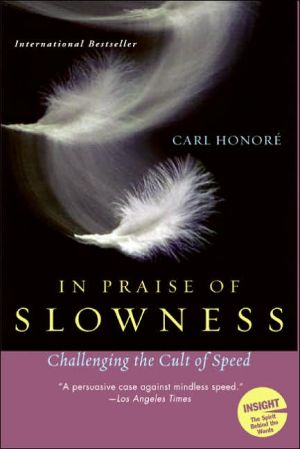 Book In Praise of Slowness: Challenging the Cult of Speed (Plus) free