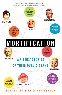 Book Mortification: Writers' Stories of Their Public Shame free