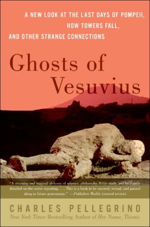 Book Ghosts of Vesuvius: A New Look at the Last Days of Pompeii, How Towers Fall, and Other Strange Connections free