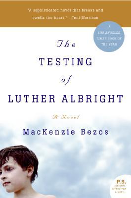 Book The Testing of Luther Albright: A Novel free