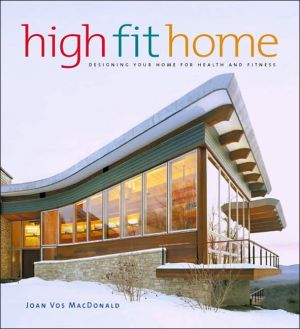 Book High Fit Home: Designing Your Home for Health and Fitness free
