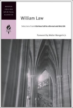 Book William Law: Selections from A Serious Call to a Devout and Holy Life (HarperCollins Spiritual Classics) free