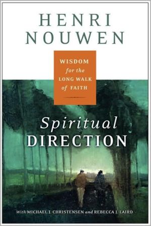 Book Spiritual Direction: Wisdom for the Long Walk of Faith free